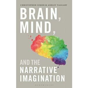 Brain, Mind, and the Narrative Imagination, Hardback - Dr Ashley Taggart imagine