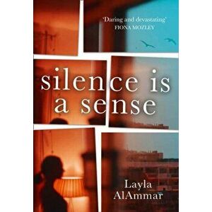 Silence is a Sense, Hardback - Layla Alammar imagine