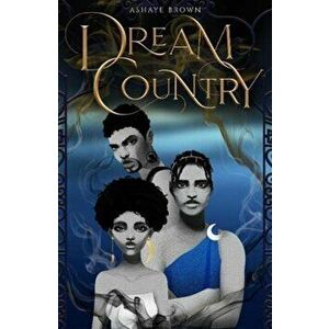 Dream Country, Hardback - Ashaye Brown imagine