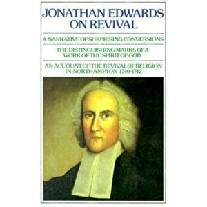Jonathan Edwards: On Revival, Paperback - Jonathan Edwards imagine