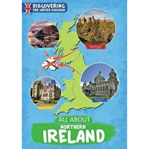 All About Northern Ireland, Paperback - Susan Harrison imagine