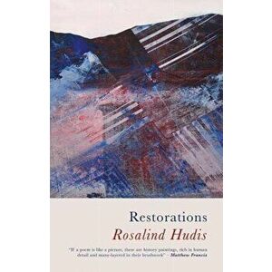 Restorations, Paperback - Rosalind Hudis imagine