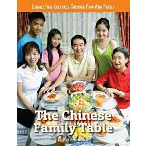 Chinese Family Table, Hardback - Kathryn Hulick imagine