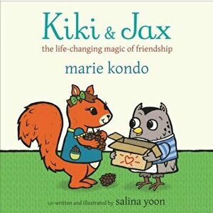 Kiki and Jax. The Life-Changing Magic of Friendship, Paperback - Marie Kondo imagine