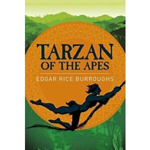 Tarzan of the Apes, Paperback - Edgar Rice Burroughs imagine