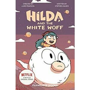 Hilda and the White Woff, Paperback - Stephen Davies imagine
