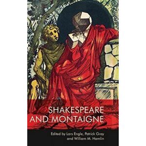 Shakespeare and Montaigne, Hardback - *** imagine