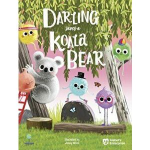 Darling Saves a Koala Bear, Paperback - Mabel'S Enterprise imagine