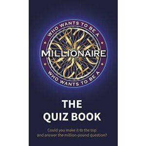 Who Wants to be a Millionaire - The Quiz Book, Hardback - Sony Pictures Television Uk Rights Ltd imagine