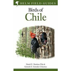 Field Guide to the Birds of Chile, Paperback - Gonzalo E. Gonzalez Cifuentes imagine