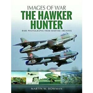 Hawker Hunter, Paperback - Martin W. Bowman imagine