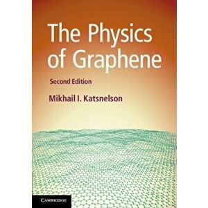 Physics of Graphene, Hardback - Mikhail I. Katsnelson imagine