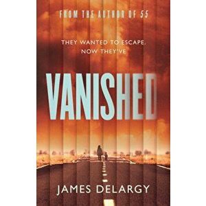 Vanished, Hardback - James Delargy imagine