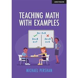 Teaching Math With Examples, Paperback - Michael Pershan imagine