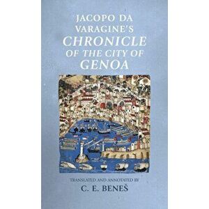 Jacopo Da Varagine's Chronicle of the City of Genoa, Hardback - *** imagine