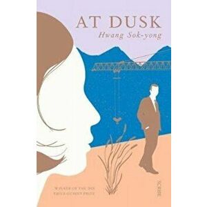 At Dusk, Paperback - Hwang Sok-Yong imagine