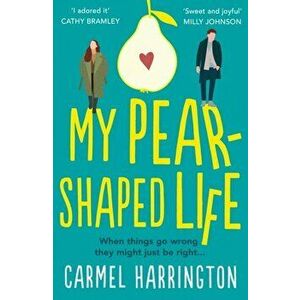 My Pear-Shaped Life, Paperback - Carmel Harrington imagine