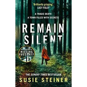 Remain Silent, Paperback - Susie Steiner imagine