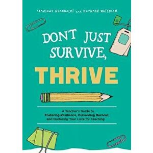 Don't Just Survive, Thrive, Paperback - Sarajane Herrboldt imagine