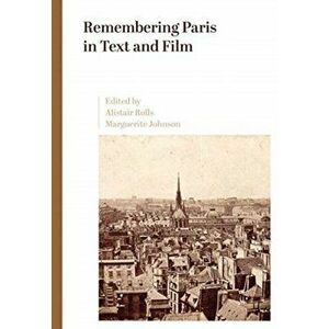 Remembering Paris in Text and Film. New ed, Hardback - *** imagine