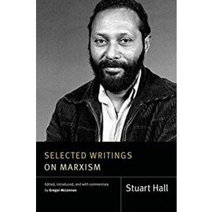 Selected Writings on Marxism, Paperback - Stuart Hall imagine
