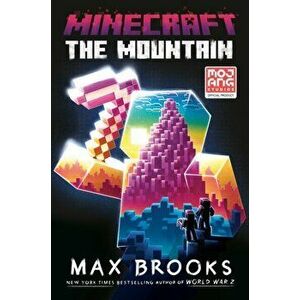 Minecraft: The Mountain. An Official Minecraft Novel, Paperback - Max Brooks imagine