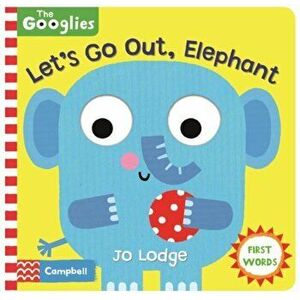 Let's Go Out, Elephant, Board book - Campbell Books imagine