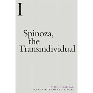 Spinoza, the Transindividual, Hardback - Etienne Balibar imagine