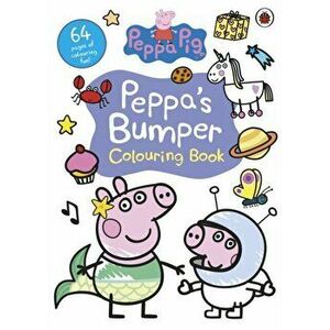 Peppa Pig: Peppa's Bumper Colouring Book. Official Colouring Book, Paperback - Peppa Pig imagine