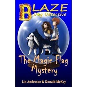 Magic Flag Mystery, Paperback - Donald Mckay imagine