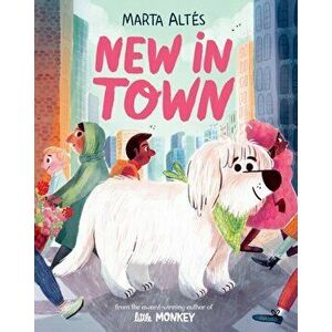 New In Town, Paperback - Marta Altes imagine