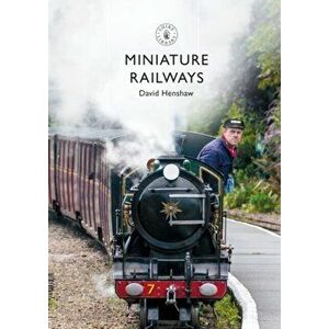Miniature Railways, Paperback - David Henshaw imagine