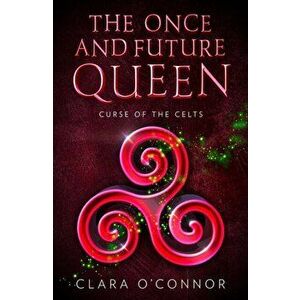 Curse of the Celts, Paperback - Clara O'Connor imagine