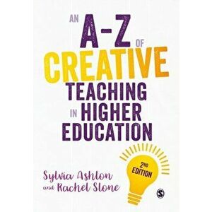 A-Z of Creative Teaching in Higher Education, Paperback - Rachel Stone imagine