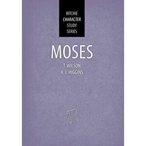Moses. Ritchie Character Study Series, Hardback - Mr Tom Wilson imagine