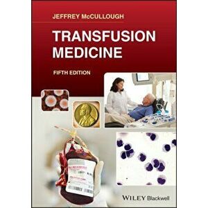Transfusion Medicine, Paperback - Jeffrey Mccullough imagine