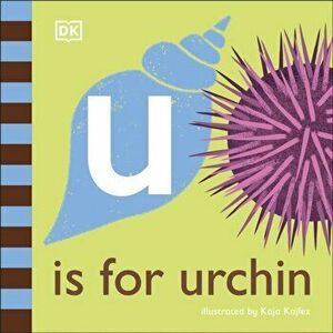 U is for Urchin, Board book - Dk imagine