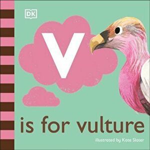 V is for Vulture, Board book - Dk imagine