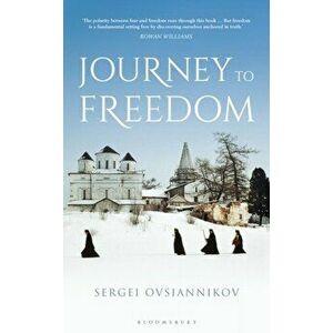 Journey to Freedom, Hardback - Archpriest Sergei Ovsiannikov imagine