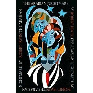 Arabian Nightmare, Paperback - Robert Irwin imagine