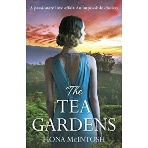Tea Gardens, Paperback - Fiona Mcintosh imagine