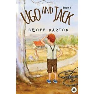 Ugo and Jack, Paperback - Geoff Parton imagine