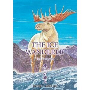 Ice Wanderer, Paperback - Jiro Taniguchi imagine