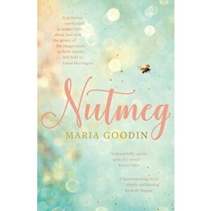 Nutmeg, Paperback - Maria Goodin imagine