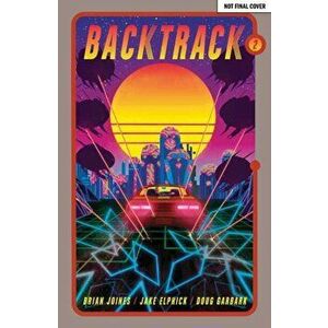 Backtrack Vol. 2, Paperback - Brian Joines imagine