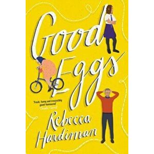 Good Eggs, Hardback - Rebecca Hardiman imagine