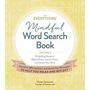 Everything Mindful Word Search Book, Volume 2, Paperback - Charles Timmerman imagine