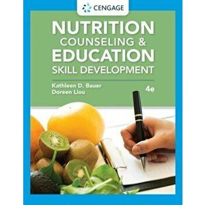 Nutrition Counseling and Education Skill Development, Paperback - Doreen Liou imagine