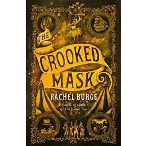Crooked Mask (sequel to The Twisted Tree), Paperback - Rachel Burge imagine