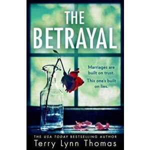 Betrayal, Paperback - Terry Lynn Thomas imagine